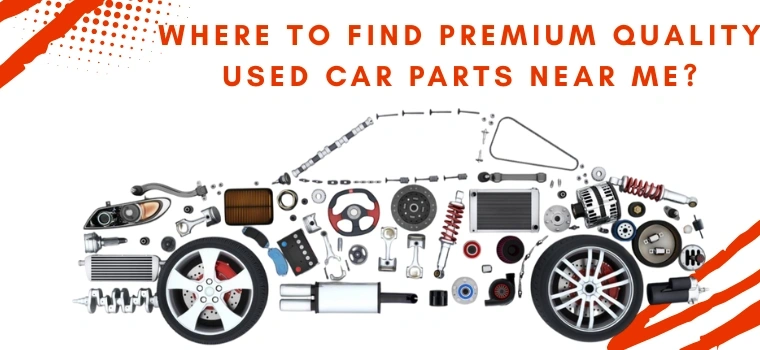 Used Car Parts Near Me | Affordable OEM Quality Auto Components – United Car Part