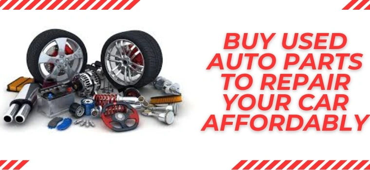 Buy Used Auto Parts Online at Affordable Prices | United Car Part